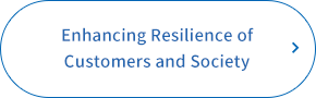 Enhancing Resilience of Customers and Society