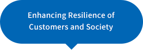 Enhancing Resilience of Customers and Society